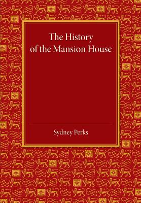 The History of the Mansion House