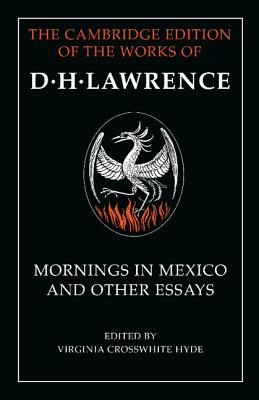 Mornings in Mexico and Other Essays