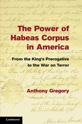 The Power of Habeas Corpus in America