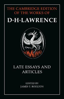 D. H. Lawrence: Late Essays and Articles