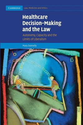 Healthcare Decision-Making and the Law