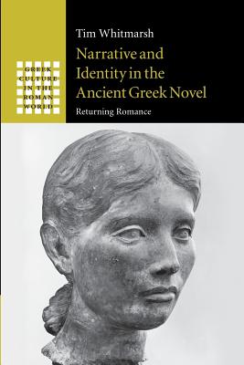 Narrative and Identity in the Ancient Greek Novel