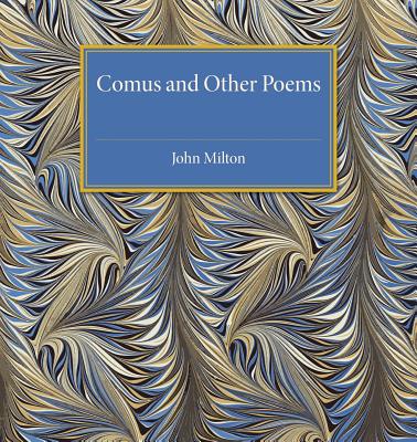 Comus and Other Poems