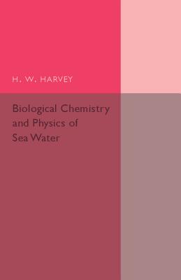 Biological Chemistry and Physics of Sea Water