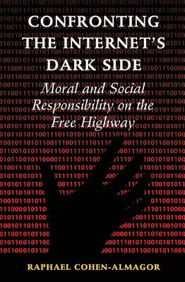Confronting the Internet''s Dark Side