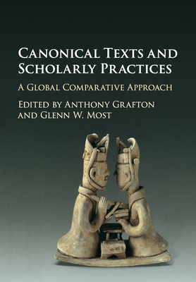 Canonical Texts and Scholarly Practices