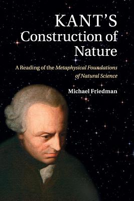 Kant's Construction of Nature