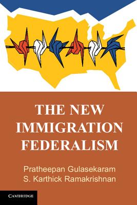 The New Immigration Federalism