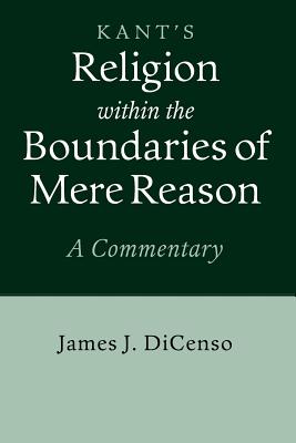 Kant: Religion within the Boundaries of Mere Reason