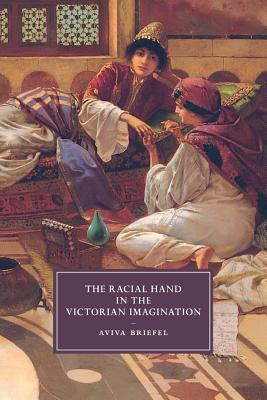 The Racial Hand in the Victorian Imagination