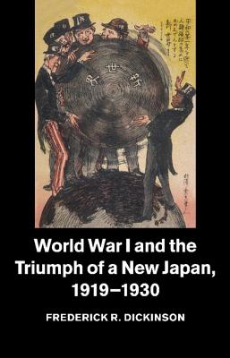 World War I and the Triumph of a New Japan, 1919-1930