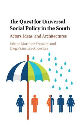 The Quest for Universal Social Policy in the South