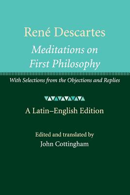 Rene Descartes: Meditations on First Philosophy