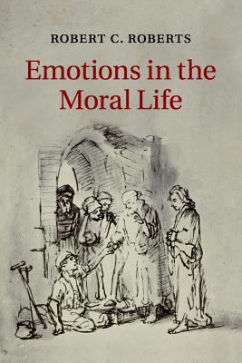 Emotions in the Moral Life