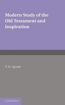 Modern Study of the Old Testament and Inspiration