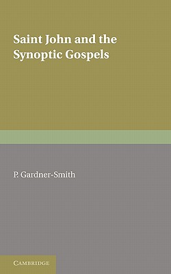 Saint John and the Synoptic Gospels