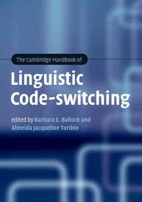 The Cambridge Handbook of Linguistic Code-switching