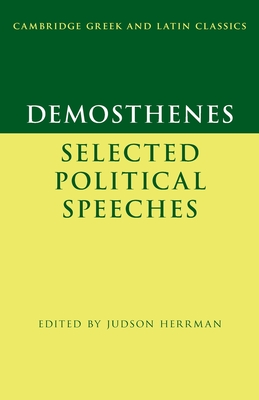 Demosthenes: Selected Political Speeches