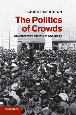 The Politics of Crowds