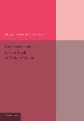 An Introduction to the Study of Colour Vision