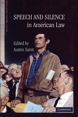 Speech and Silence in American Law