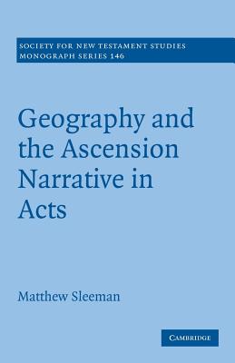 Geography and the Ascension Narrative in Acts