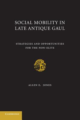 Social Mobility in Late Antique Gaul