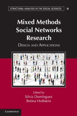 Mixed Methods Social Networks Research