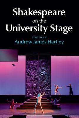 Shakespeare on the University Stage