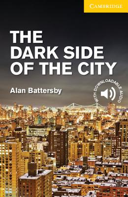 The Dark Side of the City  Level 2 Elementary/Lower Intermediate