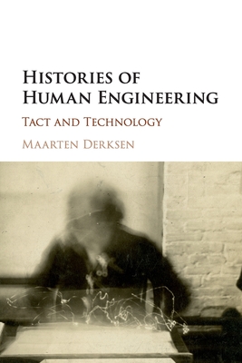 Histories of Human Engineering