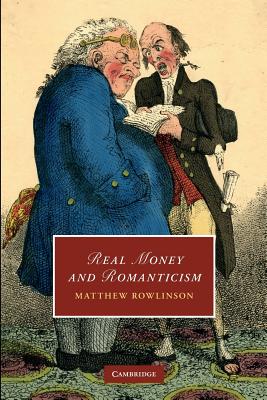 Real Money and Romanticism