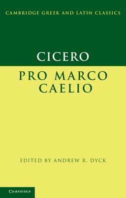 Cicero: Pro Marco Caelio