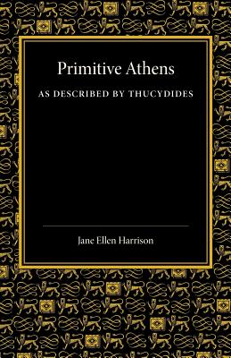 Primitive Athens as Described by Thucydides