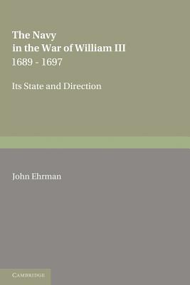 The Navy in the War of William III 1689-1697