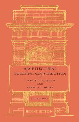 Architectural Building Construction: Volume 3