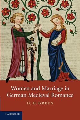 Women and Marriage in German Medieval Romance