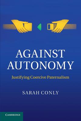 Against Autonomy