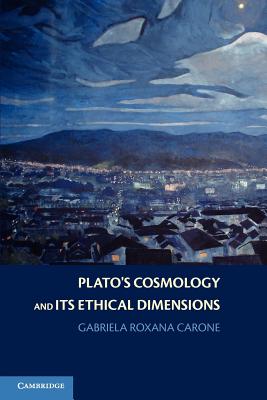 Plato's Cosmology and its Ethical Dimensions