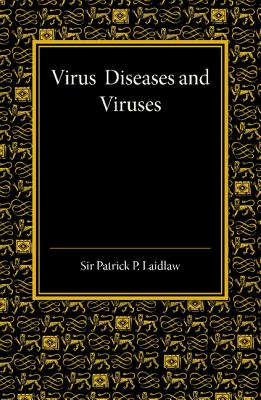 Virus Diseases and Viruses