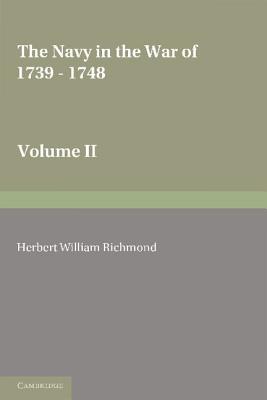 The Navy in the War of 1739-48: Volume 2
