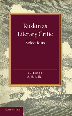 Ruskin as Literary Critic