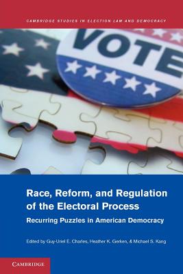 Race, Reform, and Regulation of the Electoral Process