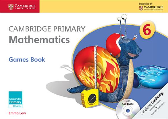 Cambridge Primary Mathematics Stage 6 Games Book with CD-ROM