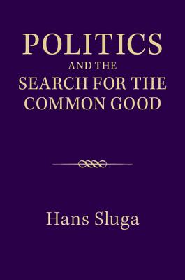 Politics and the Search for the Common Good