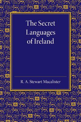 The Secret Languages of Ireland