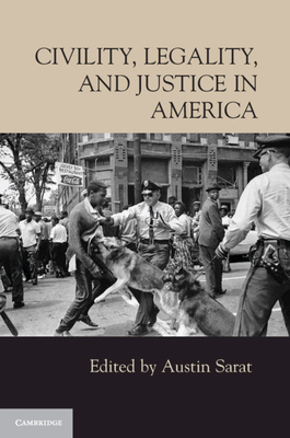 Civility, Legality, and Justice in America