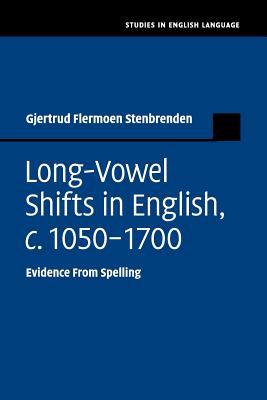 Long-Vowel Shifts in English, c.1050-1700