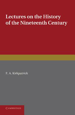 Lectures on the History of the Nineteenth Century