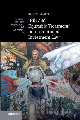 'Fair and Equitable Treatment' in International Investment Law